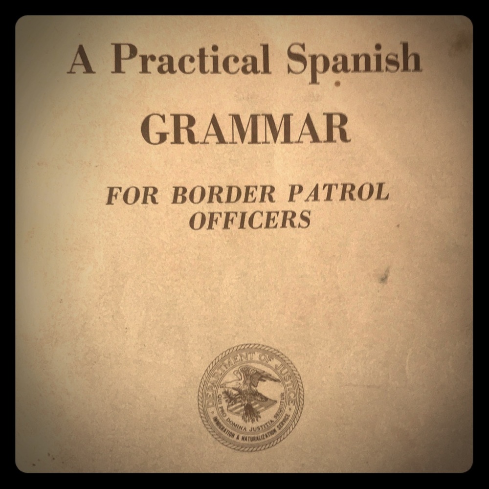 Vintage Border Patrol Spanish Guide